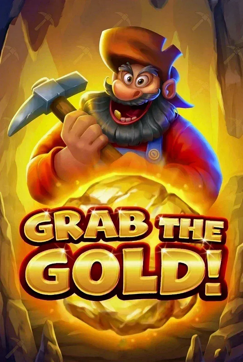 Grab the gold
